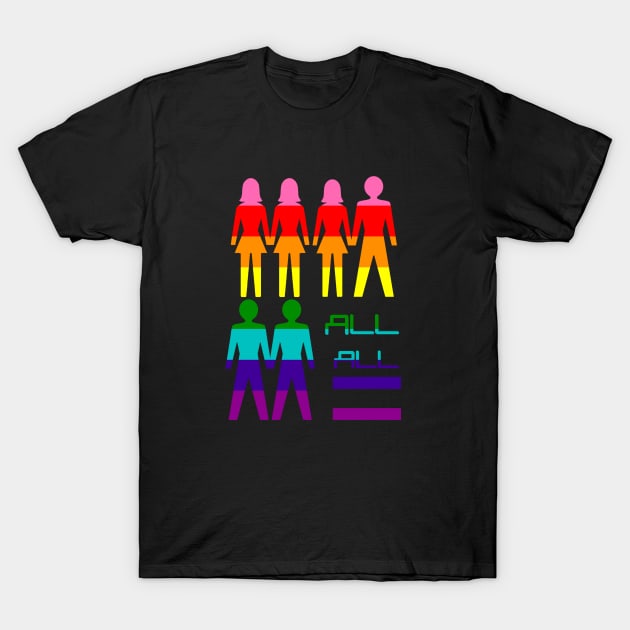 Gay lesbian BI pride equal rights LGBT community T-Shirt by ownedandloved